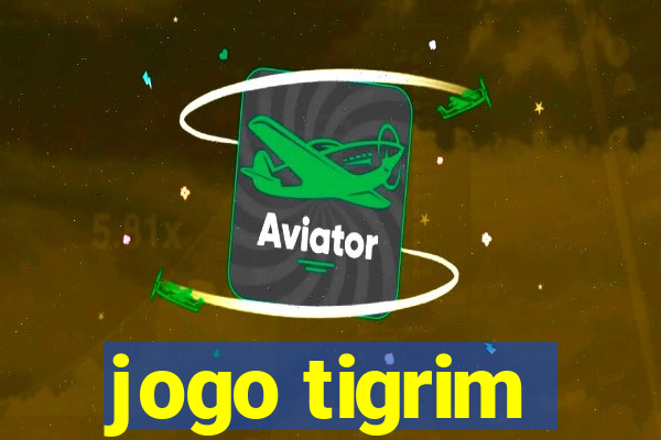 jogo tigrim